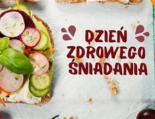 Dnia Zdrowego Śniadania